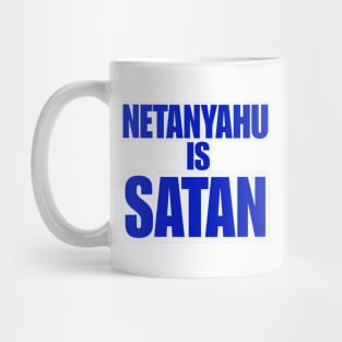 Netanyahu IS SATAN - Blue and White - Front Mug